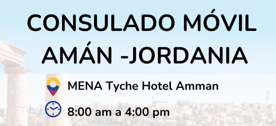 Consulado Móvil Amán – Jordania se realiza del 16 al 20 de febrero de 2025